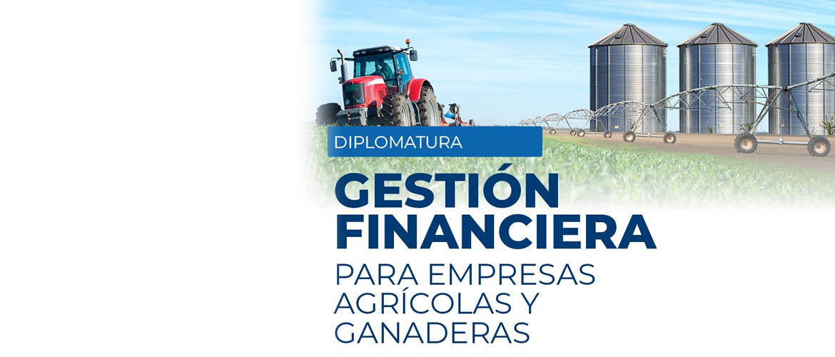 Diplomatura en Gestión Financiera de Empresas Agrícolas-Ganaderas